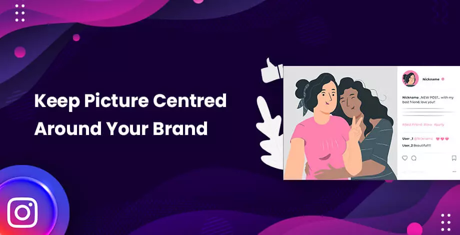   How to keep picture centred around brand Instagram 2021.